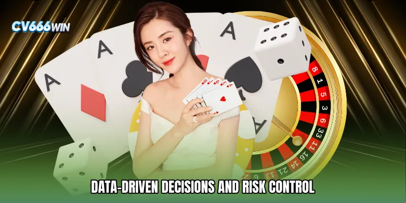 Data-Driven Decisions and Risk Control