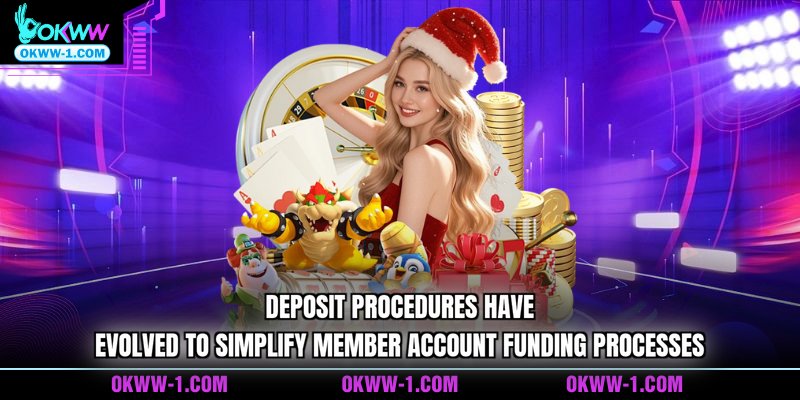 Deposit procedures have evolved to simplify member account funding processes