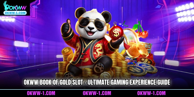 OKWW Book of Gold Slot - Ultimate Gaming Experience Guide