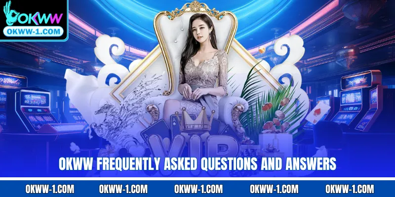 OKWW frequently asked questions and answers