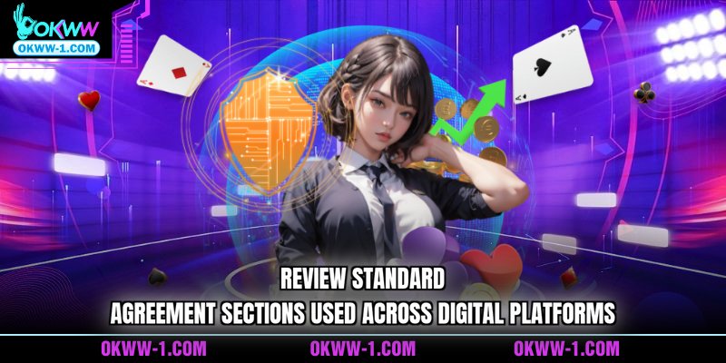 Review standard agreement sections used across digital platforms