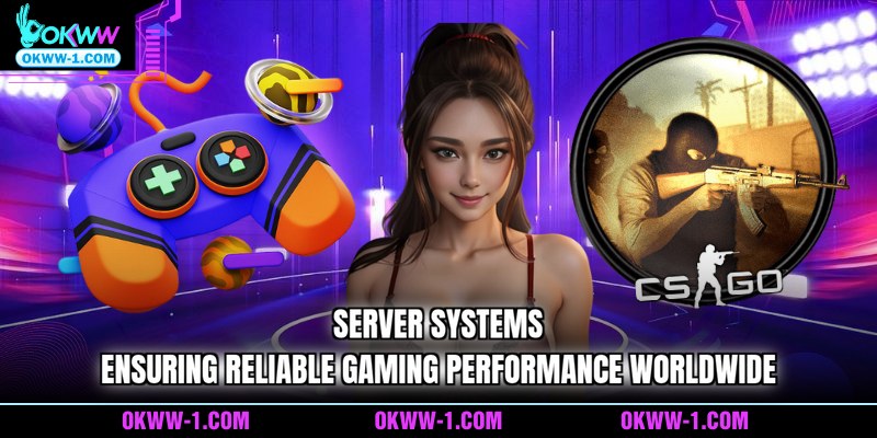 Server systems ensuring reliable gaming performance worldwide