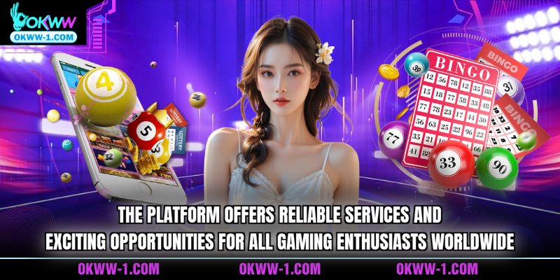 The platform offers reliable services and exciting opportunities for all gaming enthusiasts worldwide