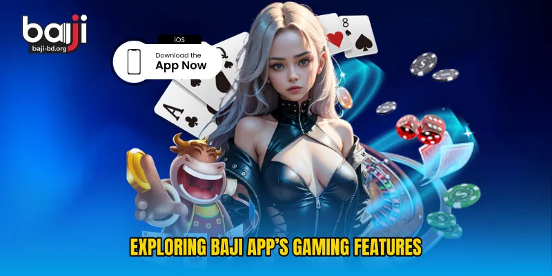 Exploring Baji App’s Gaming Features