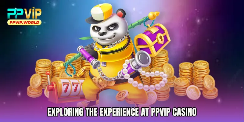 Exploring the Experience at PPVIP Casino