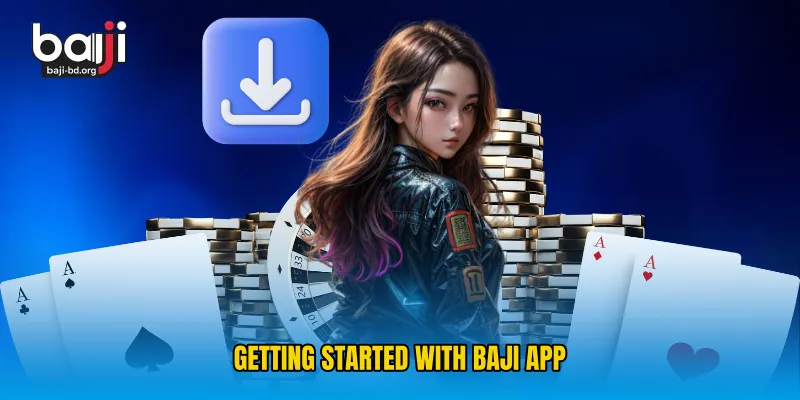 Getting Started with Baji App