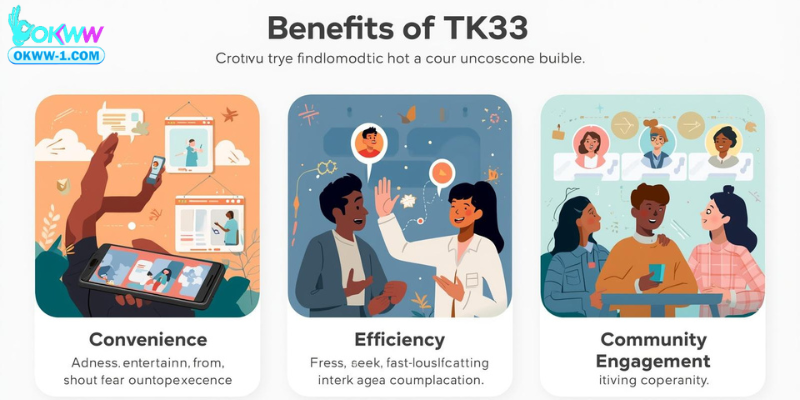Benefits of Using TK33